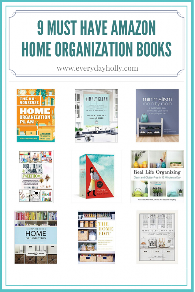 9 Must Have Amazon Home Organization books everyday Holly 