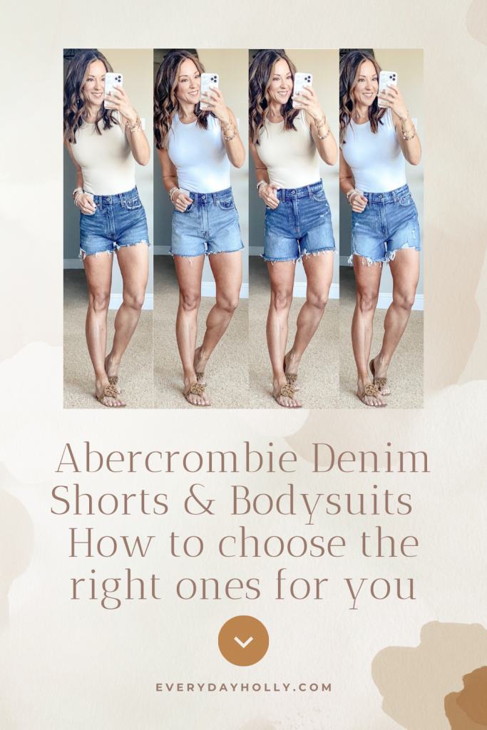 Abercrombie Denim shorts & Bodysuits - How to choose the right ones